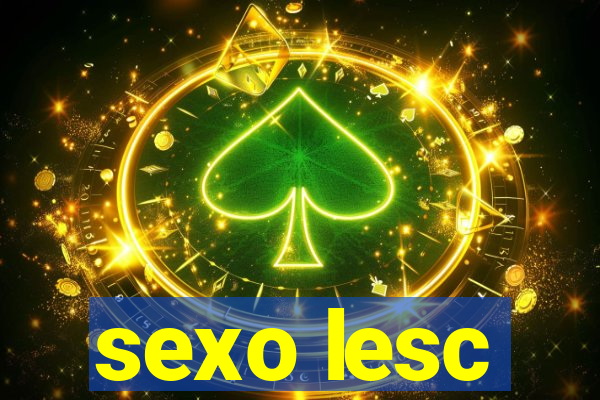 sexo lesc